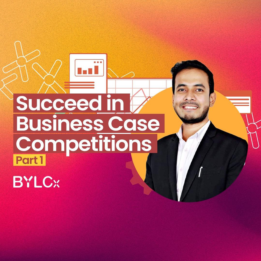 Succeed in Business Case Competitions - Part 1